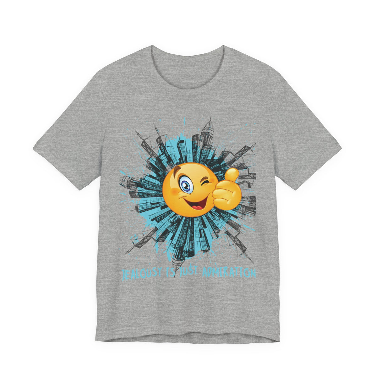 Jealousy Is Just Admiration Tee | Graphic Quote T-Shirt