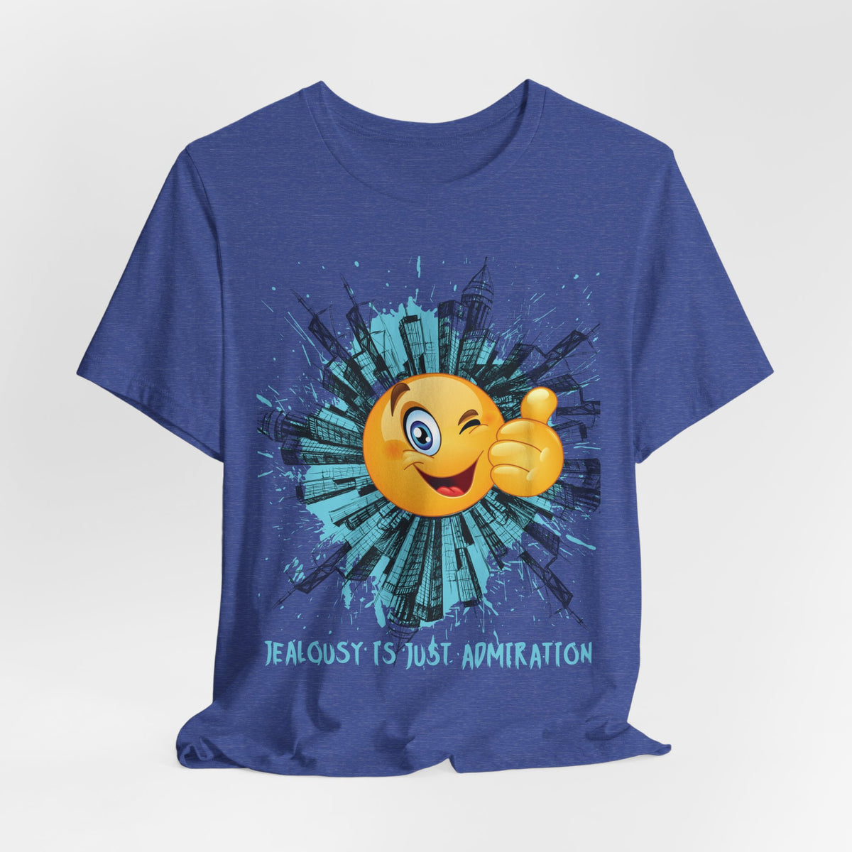 Jealousy Is Just Admiration Tee | Graphic Quote T-Shirt